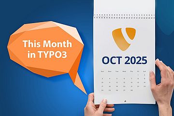 A person holds a calendar showing October 2025 with the TYPO3 logo. A speech bubble on the left reads This Month in TYPO3 against a blue background.