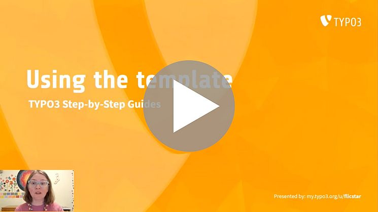 A paused video titled Using the template: TYPO3 Step-by-Step Guides has an orange background. A woman with glasses appears in the bottom left corner. The TYPO3 logo and website link are visible.